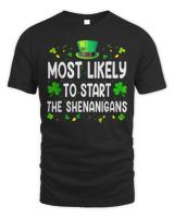 Most Likely To Start Shenanigans St Patricks Day T-Shirt Unisex Standard T-Shirt black s